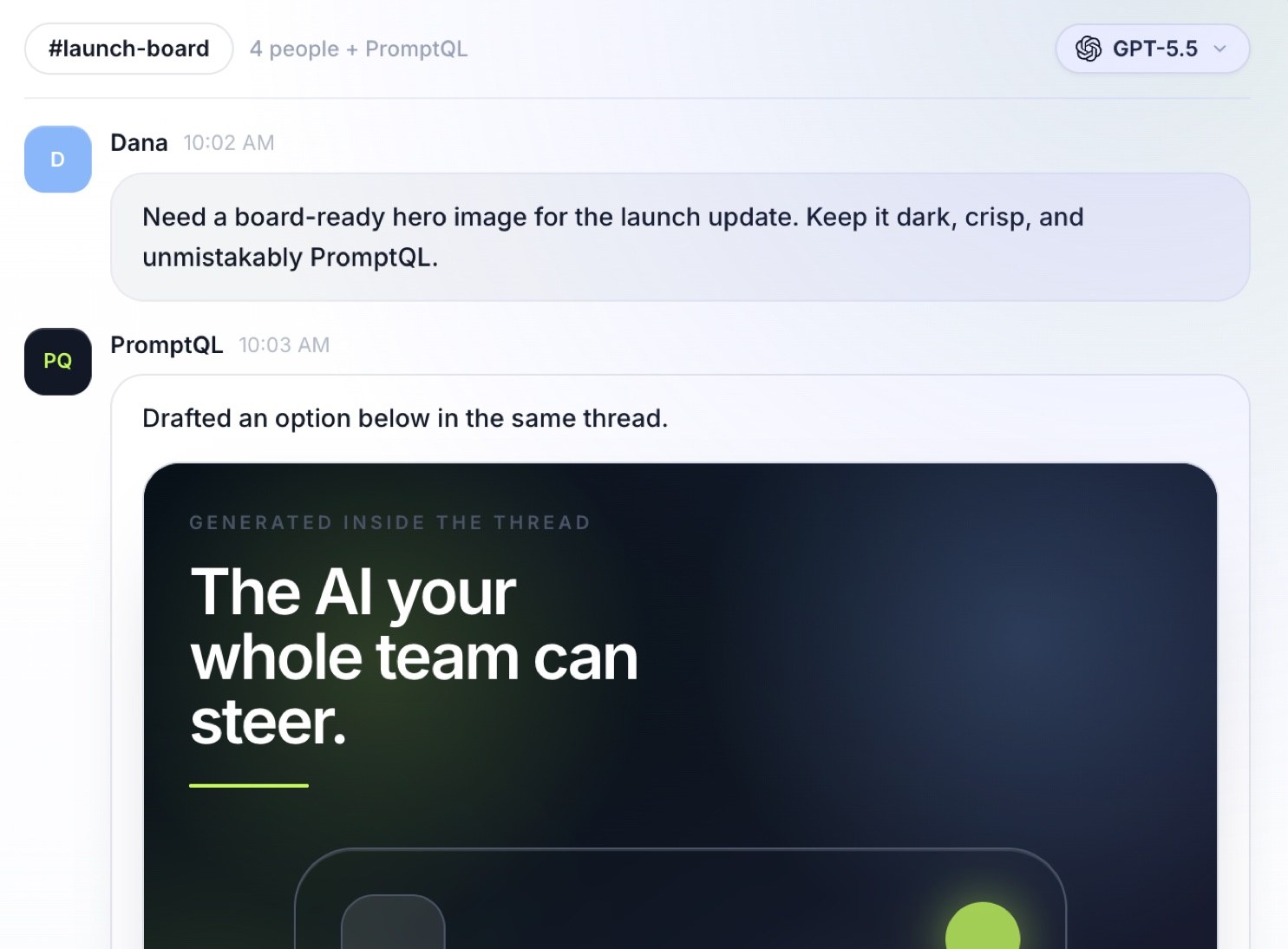 A PromptQL thread where a teammate asks for a launch image and PromptQL generates one inside the same thread, with a GPT-5.5 model selector in the corner
