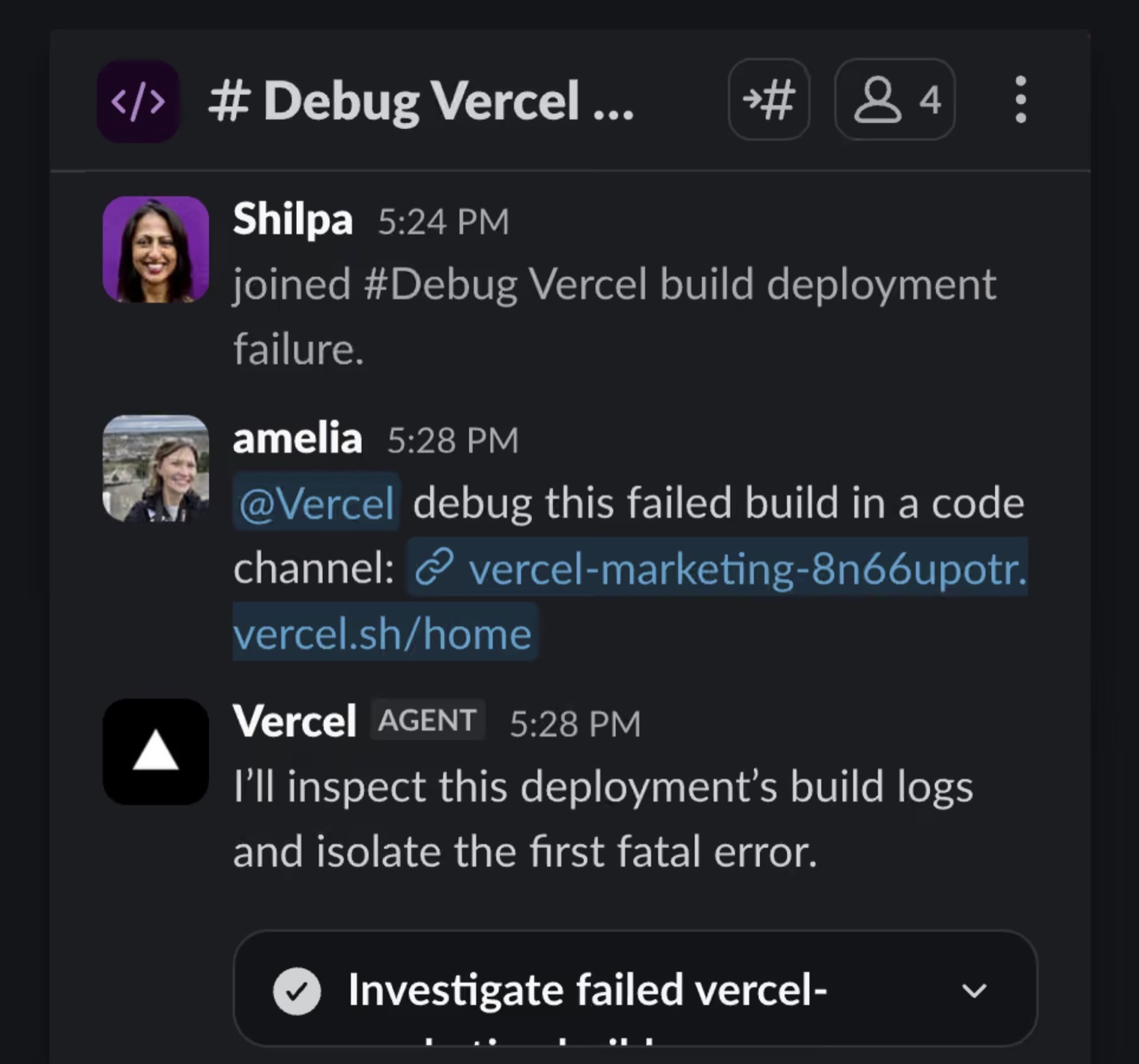 A Slack code channel named Debug Vercel build deployment failure, where a teammate tags @Vercel with a failed deployment link and the Vercel agent starts inspecting the build logs